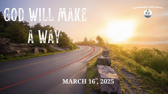 GOD WILL MAKE A WAY.