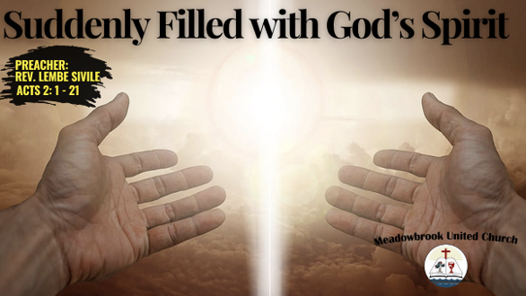 SUDDENLY FILLED WITH GOD'S SPIRIT 